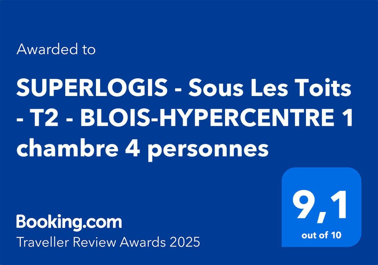 Superlogis - Sous Les Toits - T2- 3Etoiles - Blois-Hypercentre 1 Chambre 4 Personnes Dış mekan fotoğraf